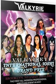 Primary photo for Valkyrie I: International Joshi Grand Prix Primary photo for Valkyrie I: International Joshi Grand Prix