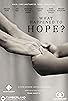 Primary photo for What Happened to Hope?