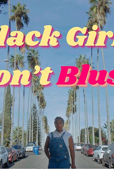 Primary photo for Black Girls Don't Blush Primary photo for Black Girls Don't Blush