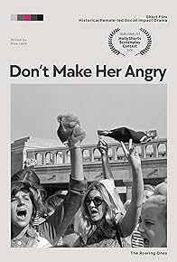 Primary photo for Don't Make Her Angry
