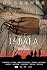 Primary photo for La bala