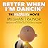 Primary photo for Meghan Trainor: Better When I'm Dancin' Primary photo for Meghan Trainor: Better When I'm Dancin'