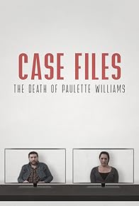 Primary photo for Case Files: The Death of Paulette Williams