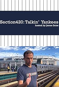 Primary photo for Section420: Talkin' Yankees - 2016 Season Preview of the New York Yankees