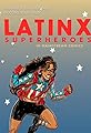 Latinx Superheroes in Mainstream Comics's primary photo