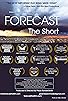 Primary photo for Forecast: The Short Primary photo for Forecast: The Short