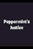 Primary photo for Peppermint's Justice