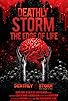 Primary photo for Deathly Storm: The Edge of Life Primary photo for Deathly Storm: The Edge of Life