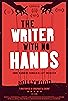 Primary photo for The Writer with No Hands
