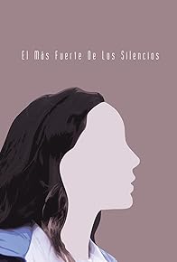 Primary photo for El más fuerte de los silencios