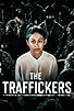 Primary photo for The Traffickers Primary photo for The Traffickers