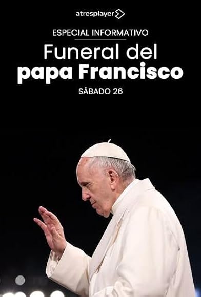 Primary photo for Especial informativo: Funeral papa Francisco Primary photo for Especial informativo: Funeral papa Francisco