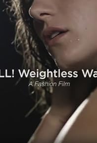 Primary photo for Jall! Swimwear: Fashion Film Weightless Water
