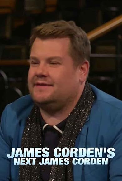 Primary photo for James Corden's Next James Corden Primary photo for James Corden's Next James Corden