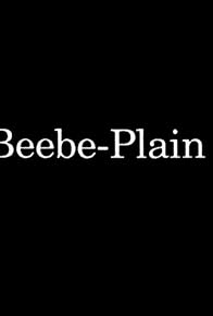 Primary photo for Beebe-Plain Primary photo for Beebe-Plain