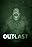 Outlast