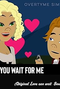 Primary photo for Love Can Wait