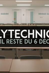 Primary photo for Polytechnique: Ce qu'il reste du 6 décembre Primary photo for Polytechnique: Ce qu'il reste du 6 décembre