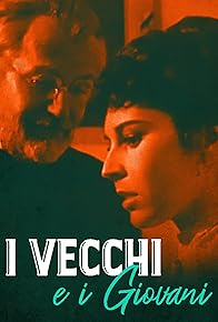 Primary photo for I vecchi e i giovani Primary photo for I vecchi e i giovani