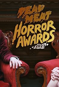 Primary photo for Dead Meat Horror Awards 2023