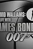 Primary photo for David Walliams: My Life with James Bond 007 Primary photo for David Walliams: My Life with James Bond 007
