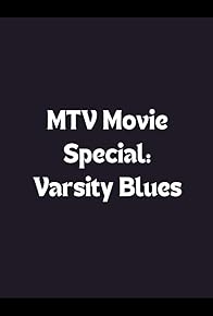 Primary photo for MTV Movie Special: Varsity Blues