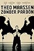 Primary photo for Theo Maassen: Zonder pardon Primary photo for Theo Maassen: Zonder pardon