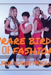Primary photo for RARE BIRDS of FASHION Primary photo for RARE BIRDS of FASHION