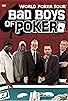 Primary photo for Bad Boys of Poker