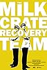 Primary photo for The Milk Crate Recovery Team