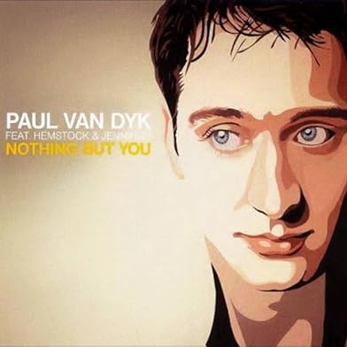 Primary photo for Paul van Dyk feat. Hemstock & Jennings: Nothing But You Primary photo for Paul van Dyk feat. Hemstock & Jennings: Nothing But You