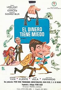 Primary photo for El dinero tiene miedo