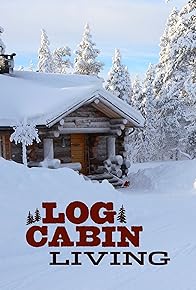 Primary photo for Log Cabin Living Primary photo for Log Cabin Living