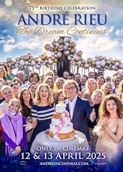 Poster of André Rieu's 75th Birthday Celebration: The Dream Continues