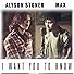 Primary photo for MAX & Alyson Cover: I Want You to Know Primary photo for MAX & Alyson Cover: I Want You to Know