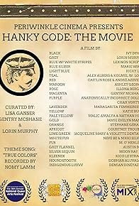 Primary photo for Hanky Code: The Movie