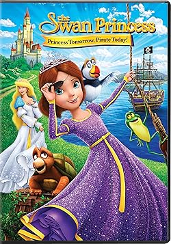 Poster of The Swan Princess: Princess Tomorrow, Pirate Today!