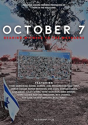 October 7: Bearing Witness to The Massacre (2025)