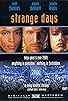 Primary photo for Strange Days: Deleted Scenes Primary photo for Strange Days: Deleted Scenes