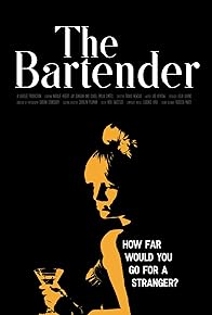 Primary photo for The Bartender Primary photo for The Bartender