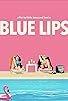 Primary photo for Blue Lips