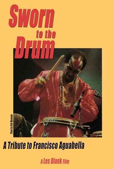 Primary photo for Sworn to the Drum: A Tribute to Francisco Aguabella Primary photo for Sworn to the Drum: A Tribute to Francisco Aguabella