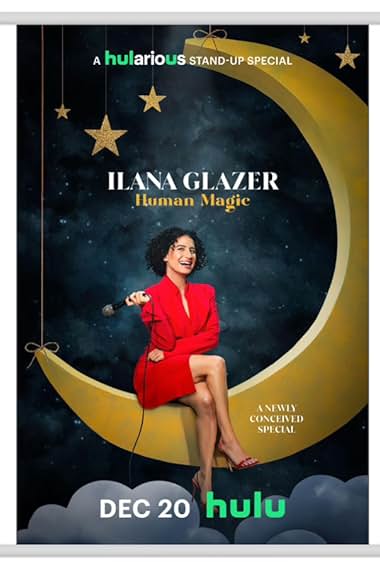 Ilana Glazer: Human Magic 2024 movie poster - watch and download free