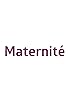 Primary photo for Maternité Primary photo for Maternité