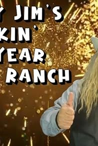 Primary photo for Cowboy Jim's Rockin' New Year on the Ranch Primary photo for Cowboy Jim's Rockin' New Year on the Ranch