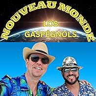 Primary photo for Los Gaspégnols: Nouveau Monde