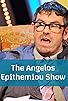 Primary photo for The Angelos Epithemiou Show Primary photo for The Angelos Epithemiou Show