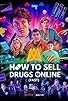 Primary photo for How to Sell Drugs Online (Fast) Primary photo for How to Sell Drugs Online (Fast)