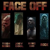 Primary photo for Tech N9ne feat. Joey Cool, King Iso & Dwayne Johnson: Face Off Primary photo for Tech N9ne feat. Joey Cool, King Iso & Dwayne Johnson: Face Off