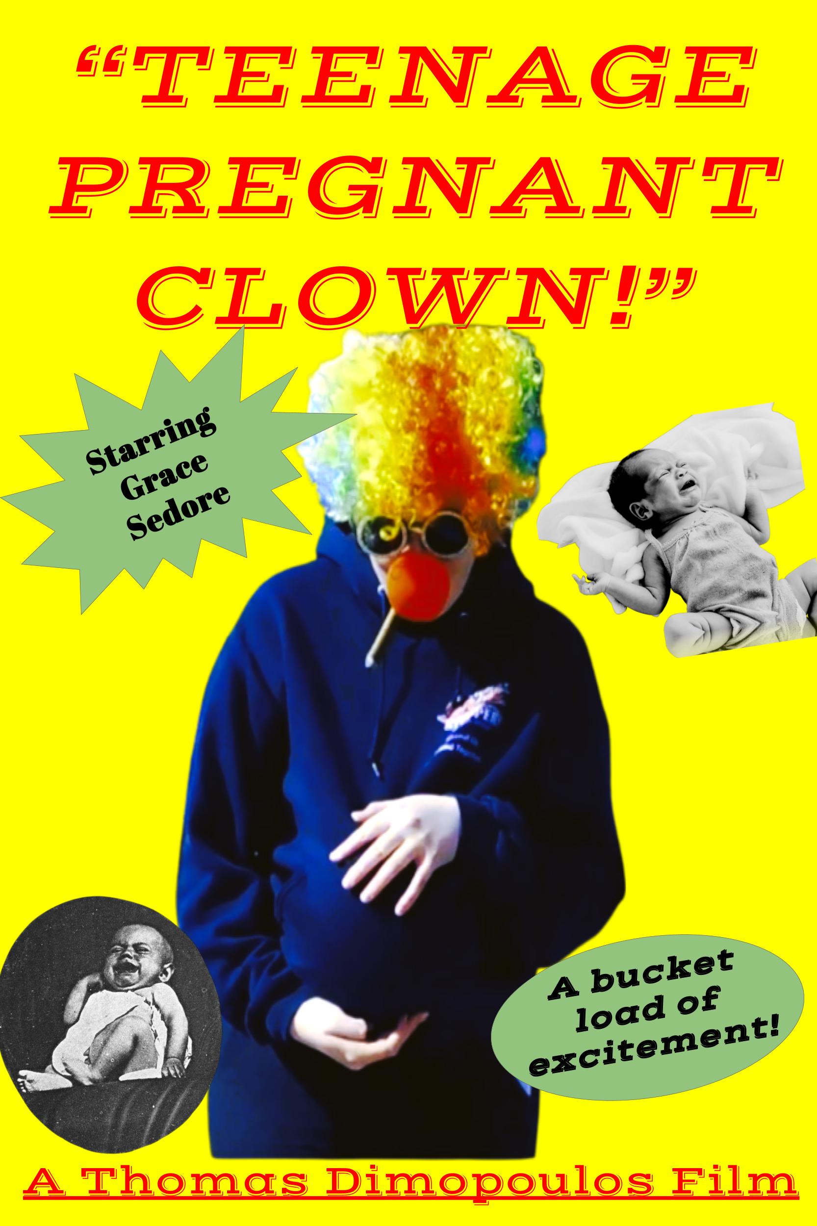 Teenage Pregnant Clown!